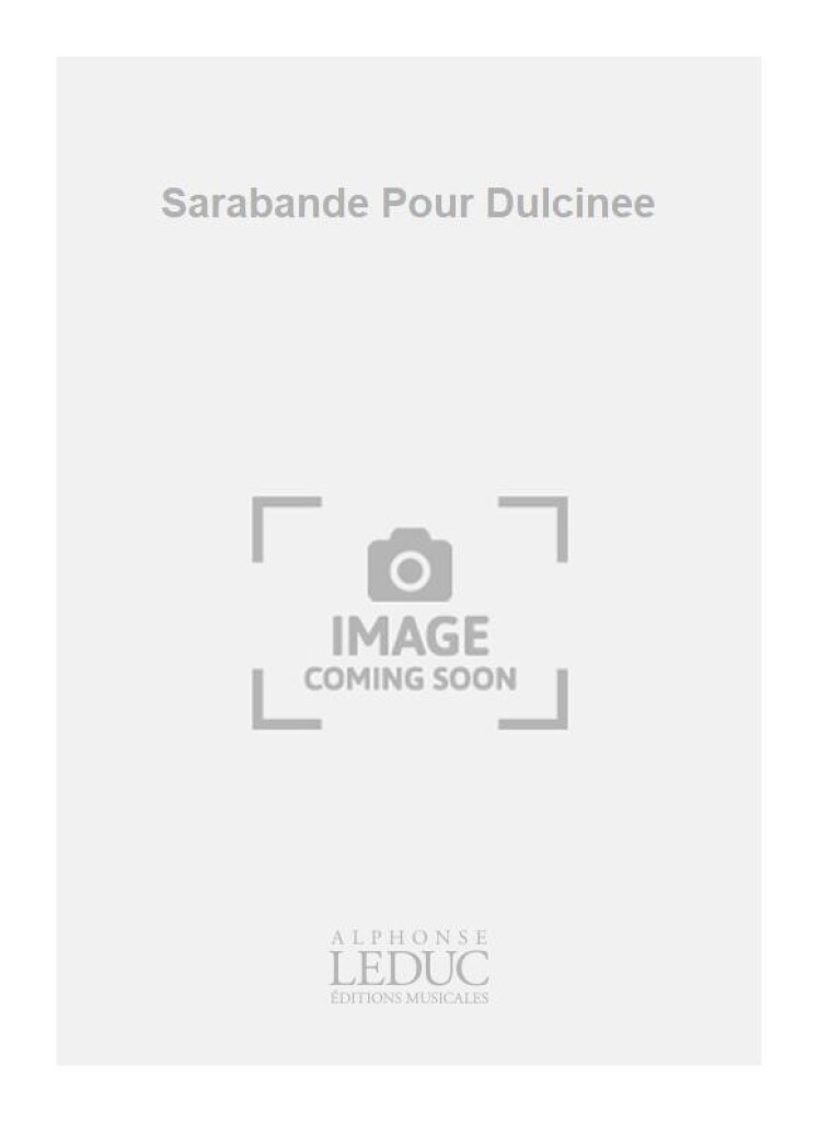 Sarabande Pour Dulcinee